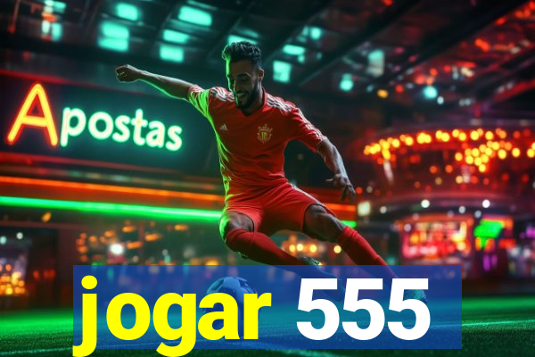 jogar 555